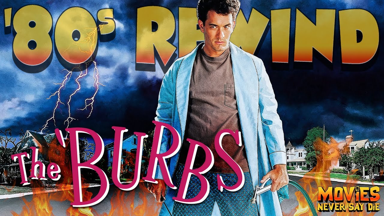 The 'Burbs (1989): Tom Hanks' Cult Classic 😂
