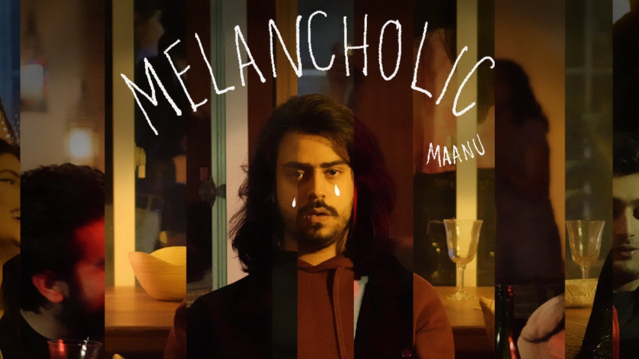 Maanu - Melancholic Official Music Video 🎶