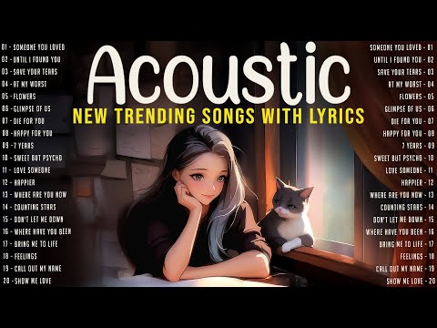 Acoustic Music 2025 New Songs Playlist π Trending Acoustic Songs with Lyrics 2025 to Unwind