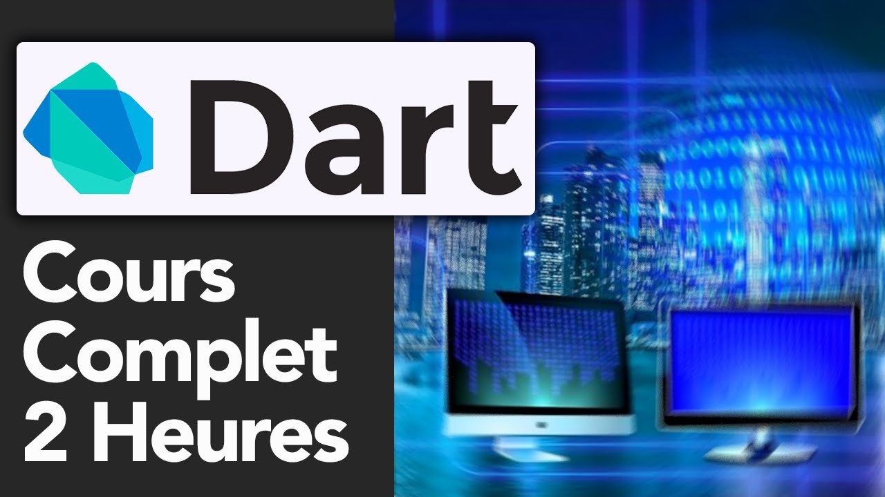 Cours Dart en 2h : Tutoriel 2023 🚀