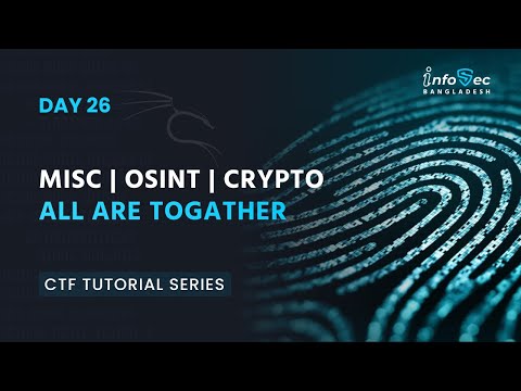 [বাংলা] Beginner To Advance CTF #Day​ -26 - MISC | OSINT, Steganography , Cryptography are together