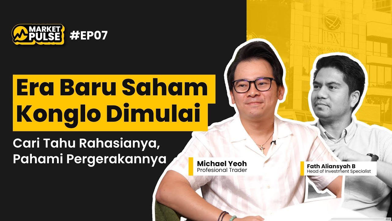 Michael Yeoh: Saham Konglo Punya Corporate Action Menarik | Market Pulse