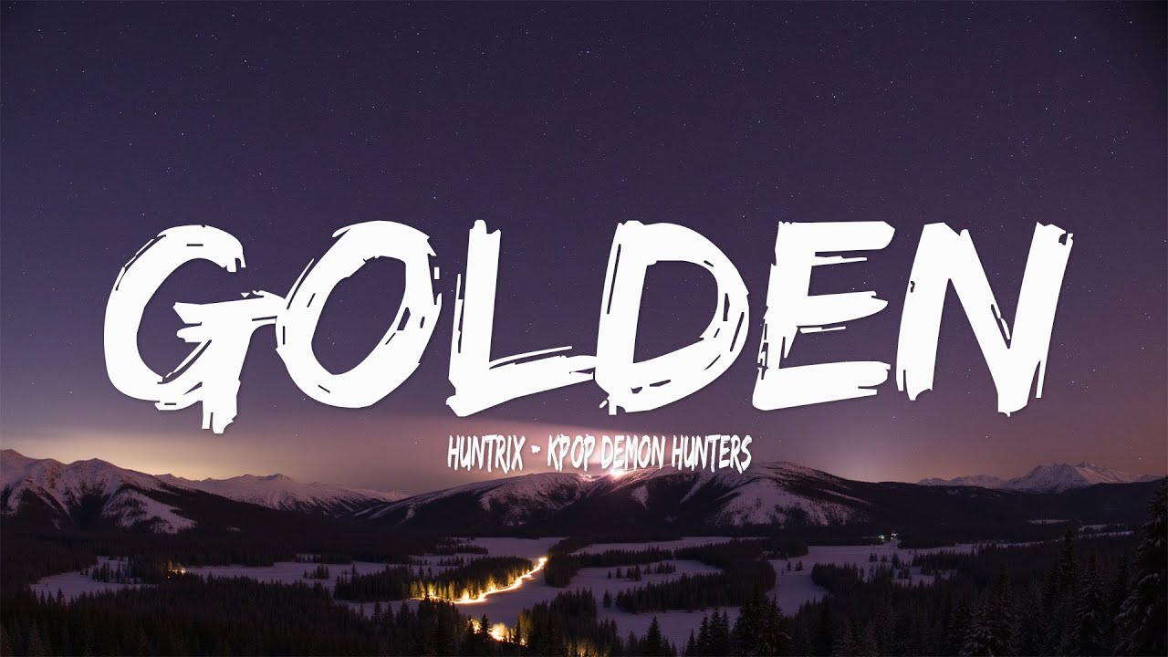Huntrix - Golden (Lyrics) | KPop Demon Hunters 🔥