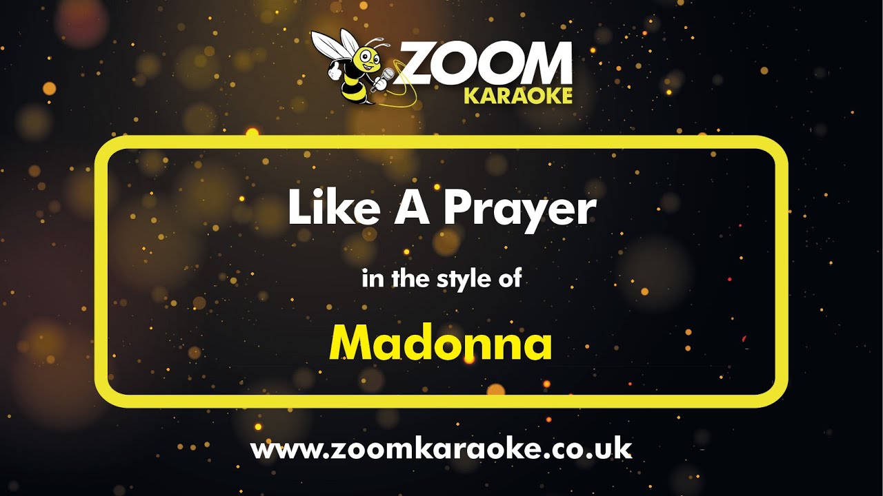 Madonna - Like A Prayer (Karaoke Version) by Zoom Karaoke