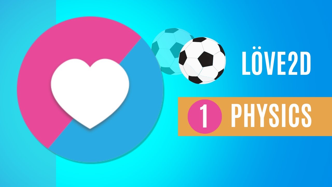 Physics Basics in Love2D for Game Development