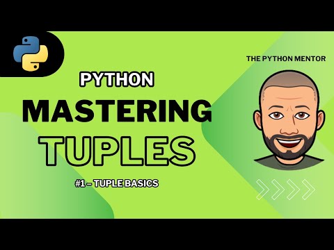 Python Tuples for Beginners — #1 Intro & Basics