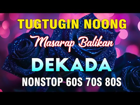 Mga Lumang Tugtugin na Magpapaiyak Sa'yo 💘 The Best of OPM Hugot Songs