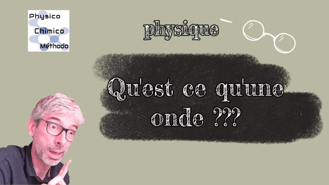 Définition d'une onde en 2 min 🕑