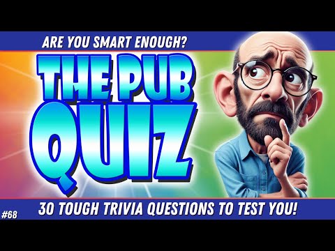 30 Tough TRIVIA NIGHT PUB QUIZ Questions To TEST Your IQ!