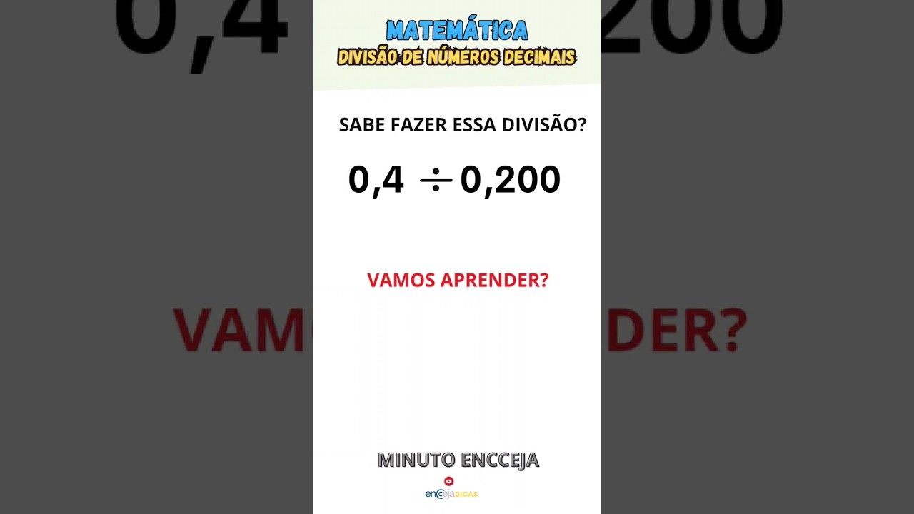 Minuto Encceja: Como Fazer Divisão com Decimais para Matemática 🧮