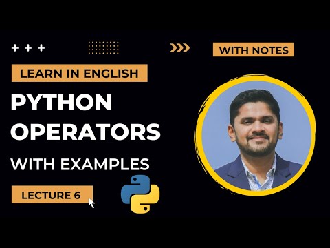 Python Operators | Tutorial for Beginners | Lecture 6 | Amit Thinks