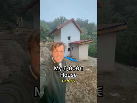My 5,000β¬ House - Part 55