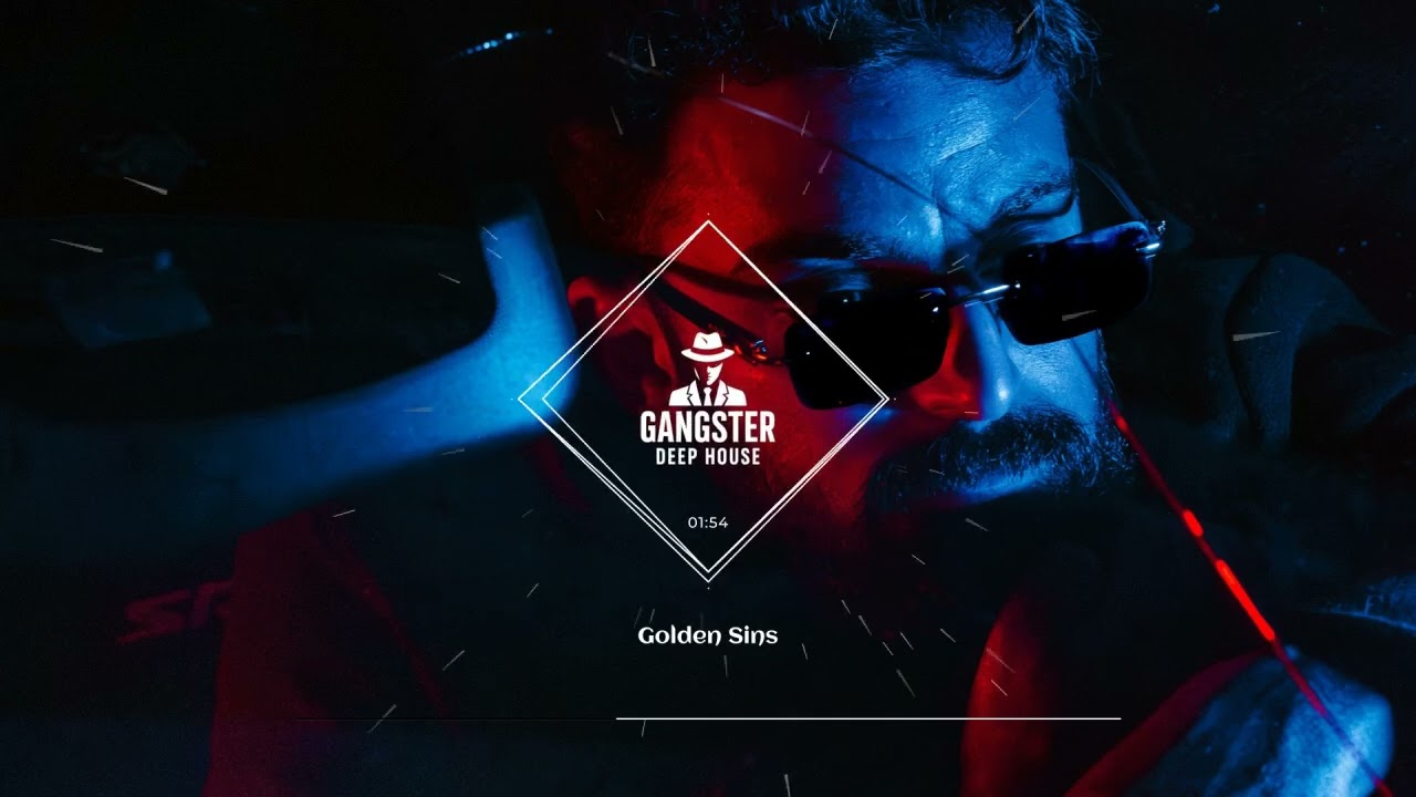 GDH - Golden Sins πΆ | Dark & Elegant Gangster Deep House Vibes