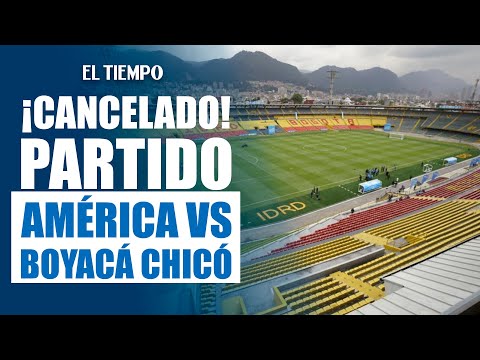 No habrá fútbol: Suspenden partido América - Boyacá Chicó | EL TIEMPO