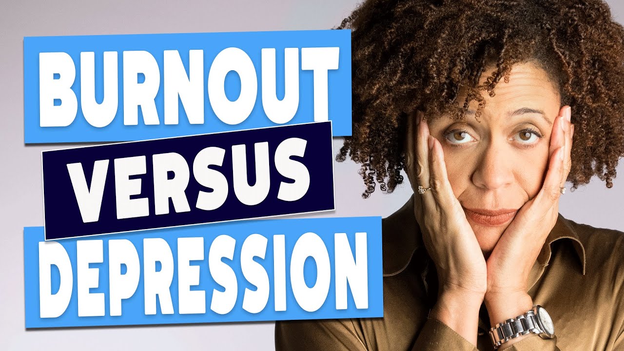 Burnout vs. Depression: How to Tell the Difference