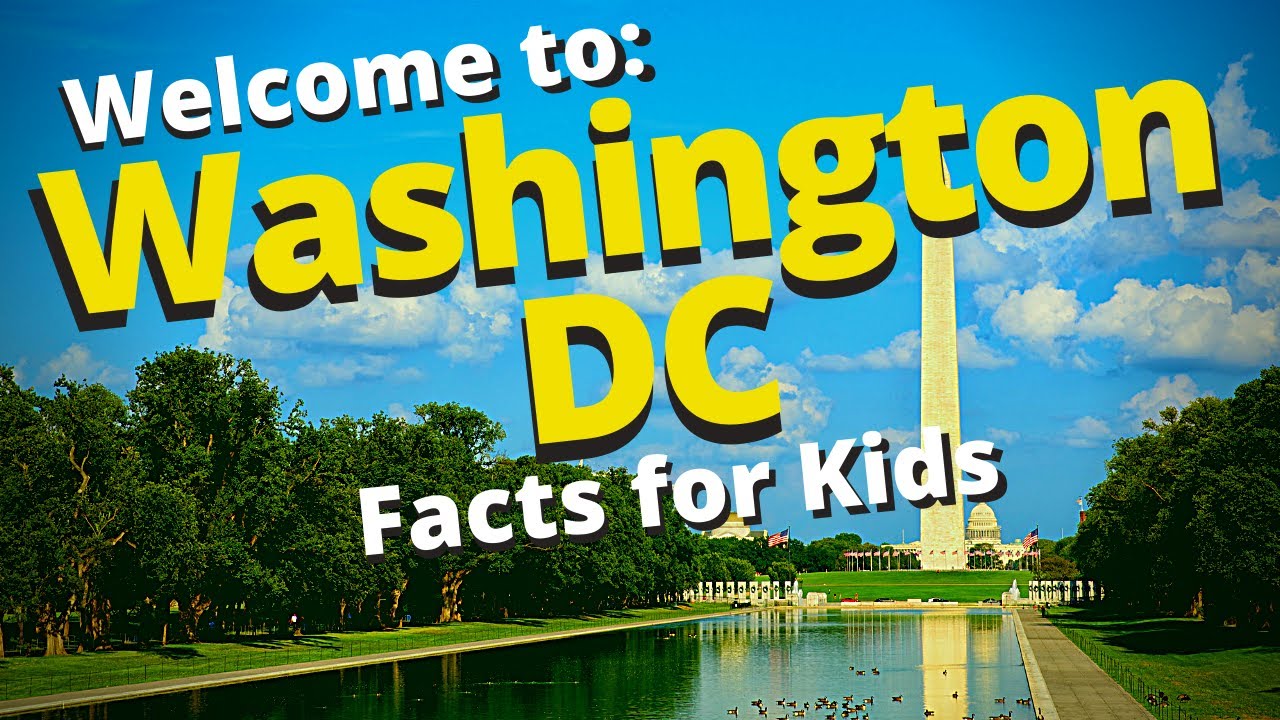 Washington DC: U.S. Capital Facts for Kids 🇺🇸