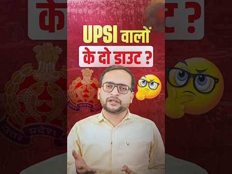 UPSI Latest News | UP SI Vacancy Increase 2025 | UP SI Exam Date 2025 - Real or Fake? Details