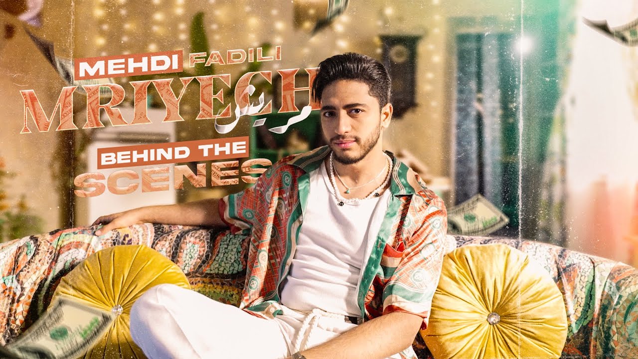 Mehdi Fadili - Mriyech (Behind The Scenes) 🎬