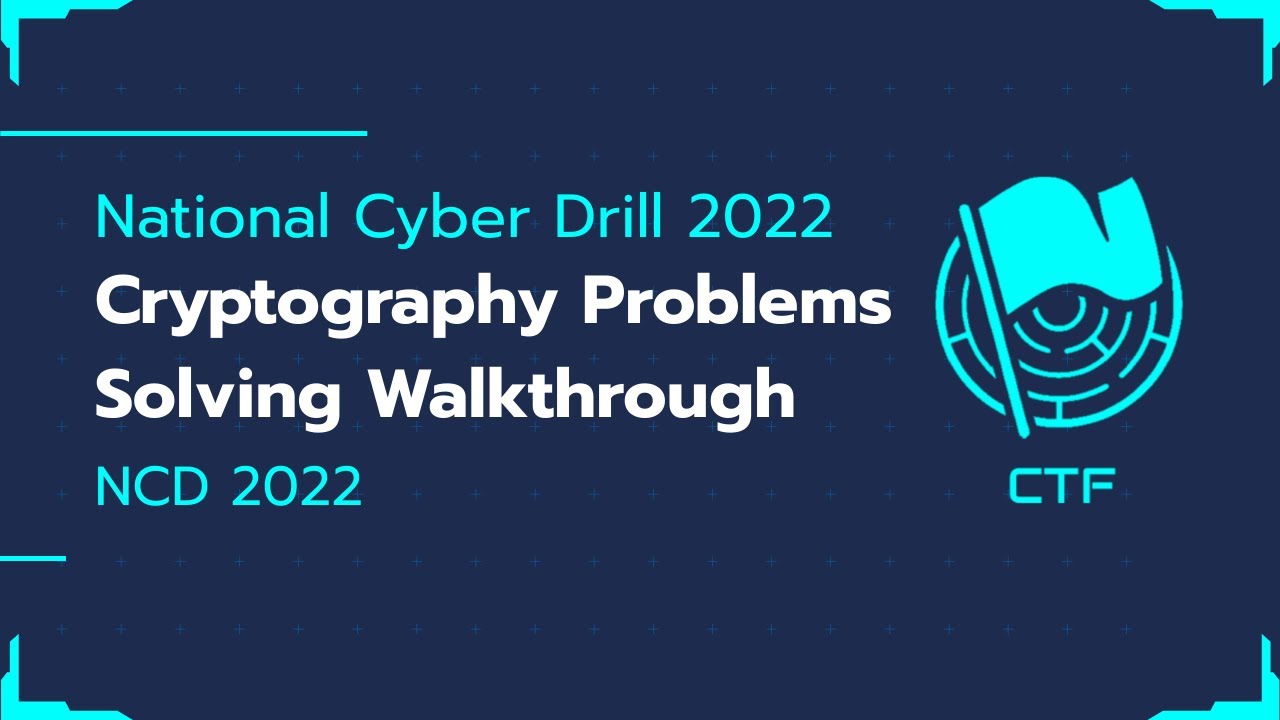 National Cyber Drill 2022: Cryptography Challenge Solutions & Walkthrough 🔐