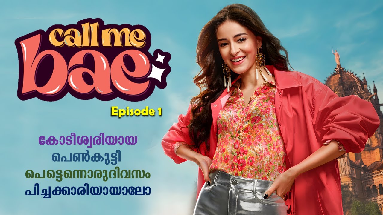 Call Me Bae 2024 Malayalam Explained 🌟