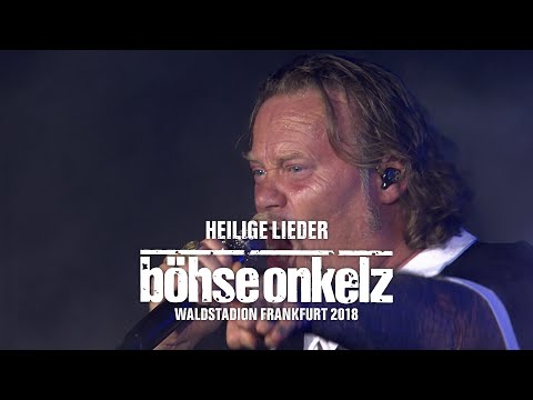 Böhse Onkelz - Heilige Lieder (Waldstadion Frankfurt 2018)