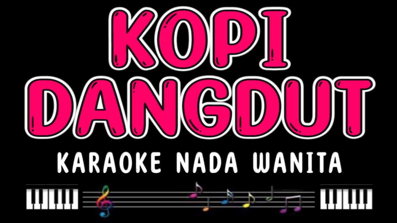 KOPI DANGDUT - Karaoke Nada Wanita [ FAHMI SHAHAB ]