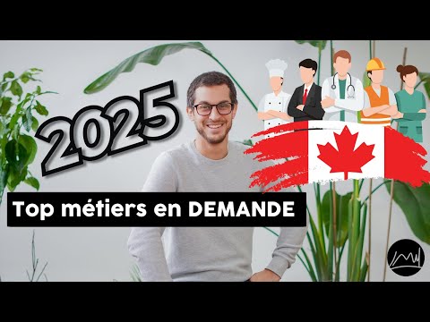 🇨🇦 Les MÉTIERS en DEMANDE au CANADA en 2025 ! Comment IMMIGRER plus FACILEMENT ?