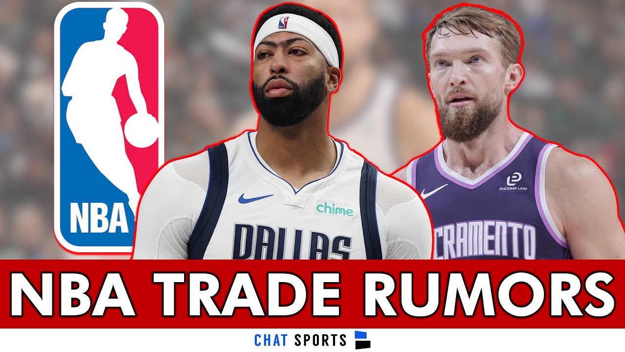 HUGE NBA Trade Rumors On Anthony Davis & Domantas Sabonis