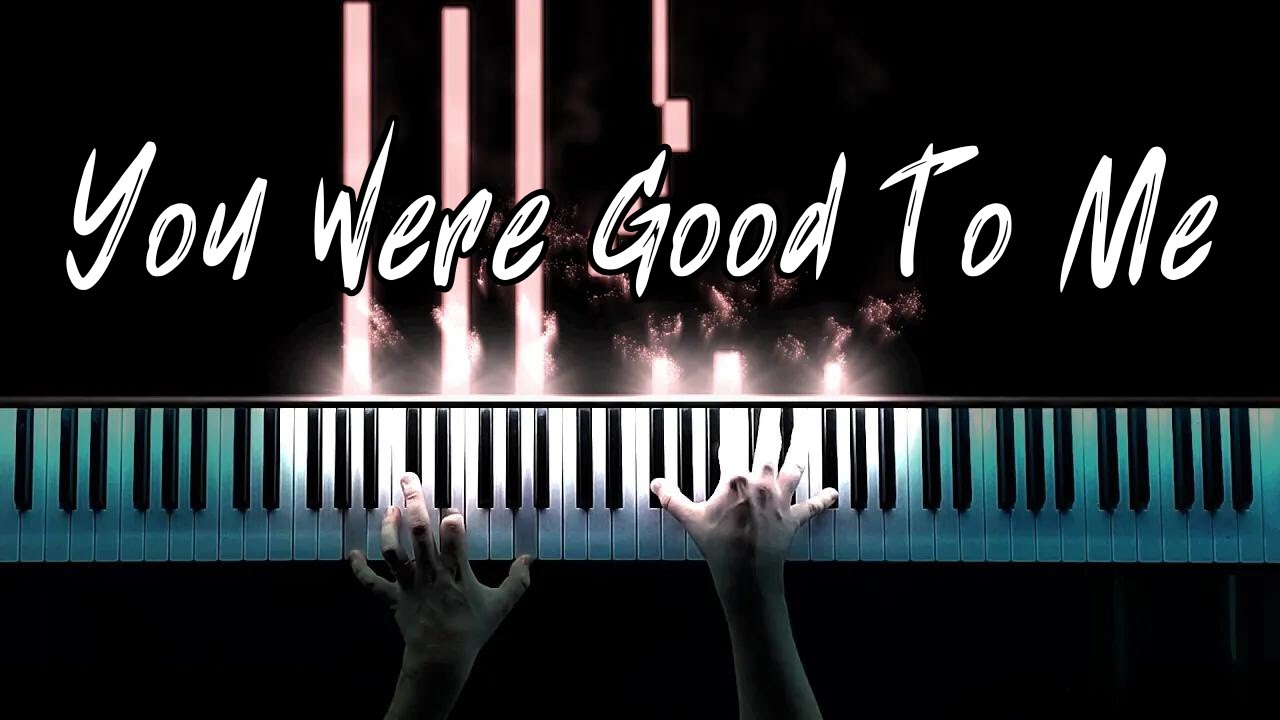 Jeremy Zucker & Chelsea Cutler - You Were Good To Me (Piano Cover)