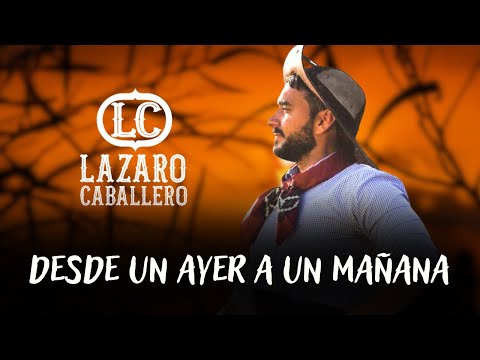 Lazaro Caballero en vivo- DESDE UN AYER A UN MAÑANA