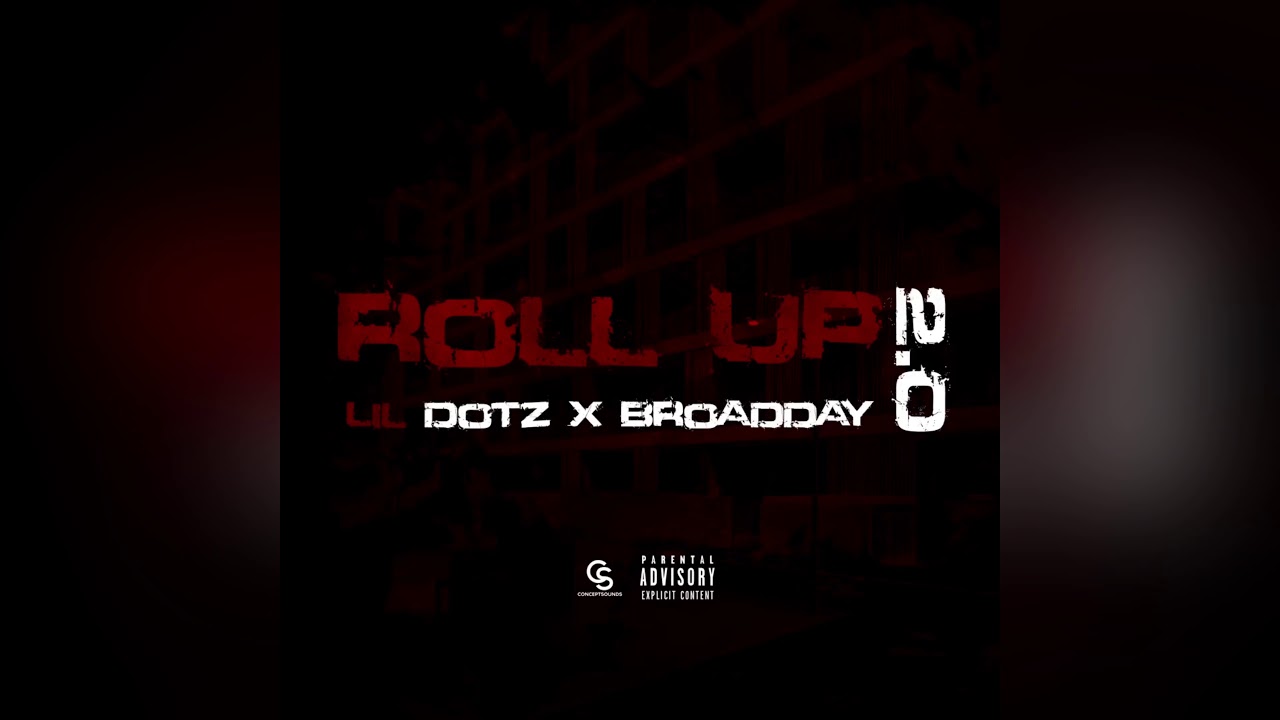 HRB Lil Dotz & ActiveGxng Broadday - Roll Up 2.0 (Remastered) πΆ