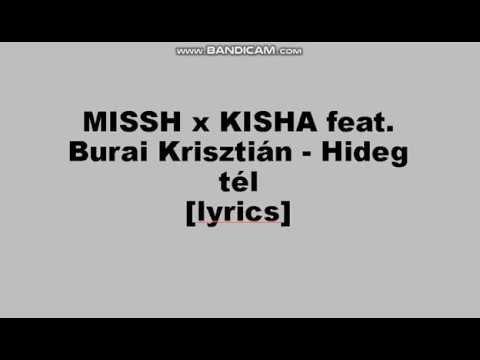MISSH x KISHA feat. Burai Krisztián - Hideg tél [lyrics]