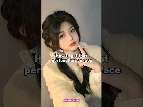 How to get that perfect korean face 🎀#beauty #aesthetic #kpop#selfcare#fypシ#fypviralシ #1millionviews