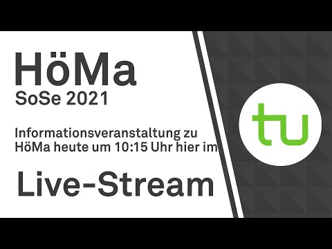 Live-Stream vor der HöMa 1 und 3/3a Klausur – TU Dortmund, Höhere Mathematik (BCI/BW/MLW)
