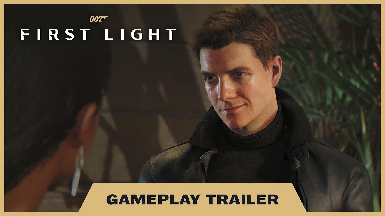 007 First Light Gameplay Trailer 🎥
