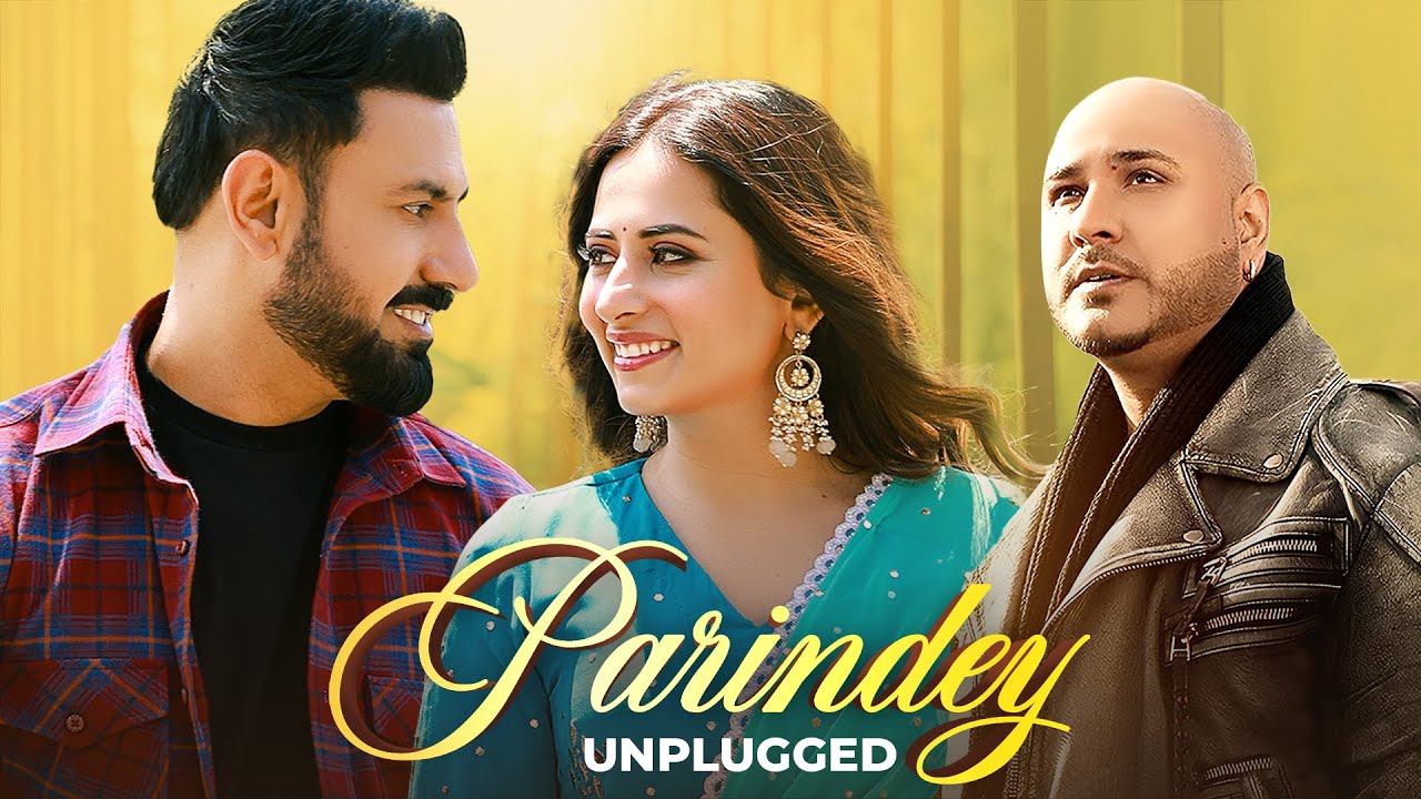 Parindey Unplugged 🎶 | B Praak & Sargun in Latest Punjabi Song 2025