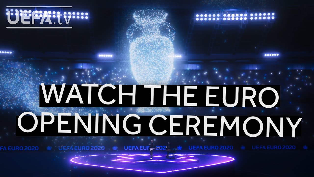 Watch the Spectacular Euro 2020 Opening Ceremony Performance 🎶