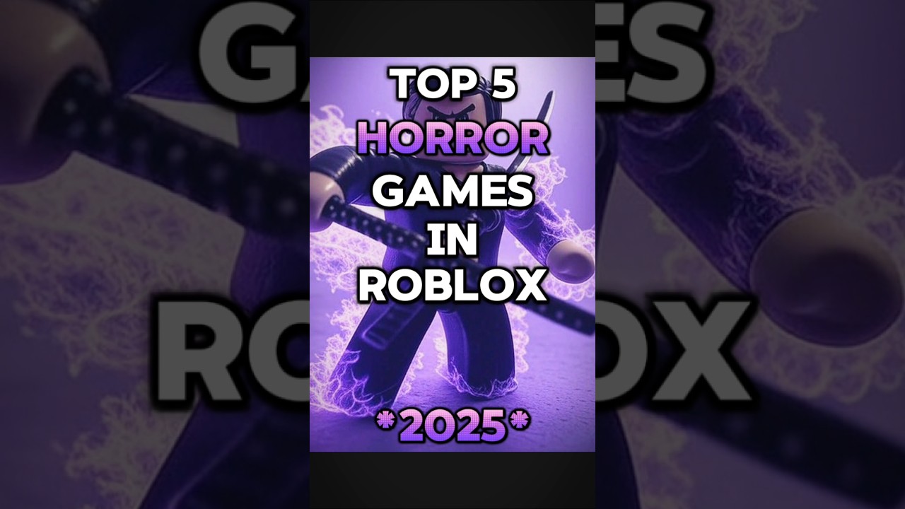 Top 5 Horror Roblox Games of 2025 ๐ป