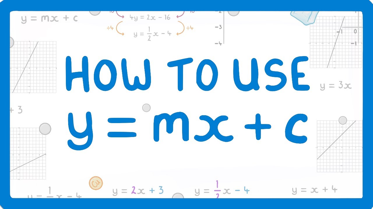 Understanding y = mx + c for GCSE Maths (2026/27 Exams)