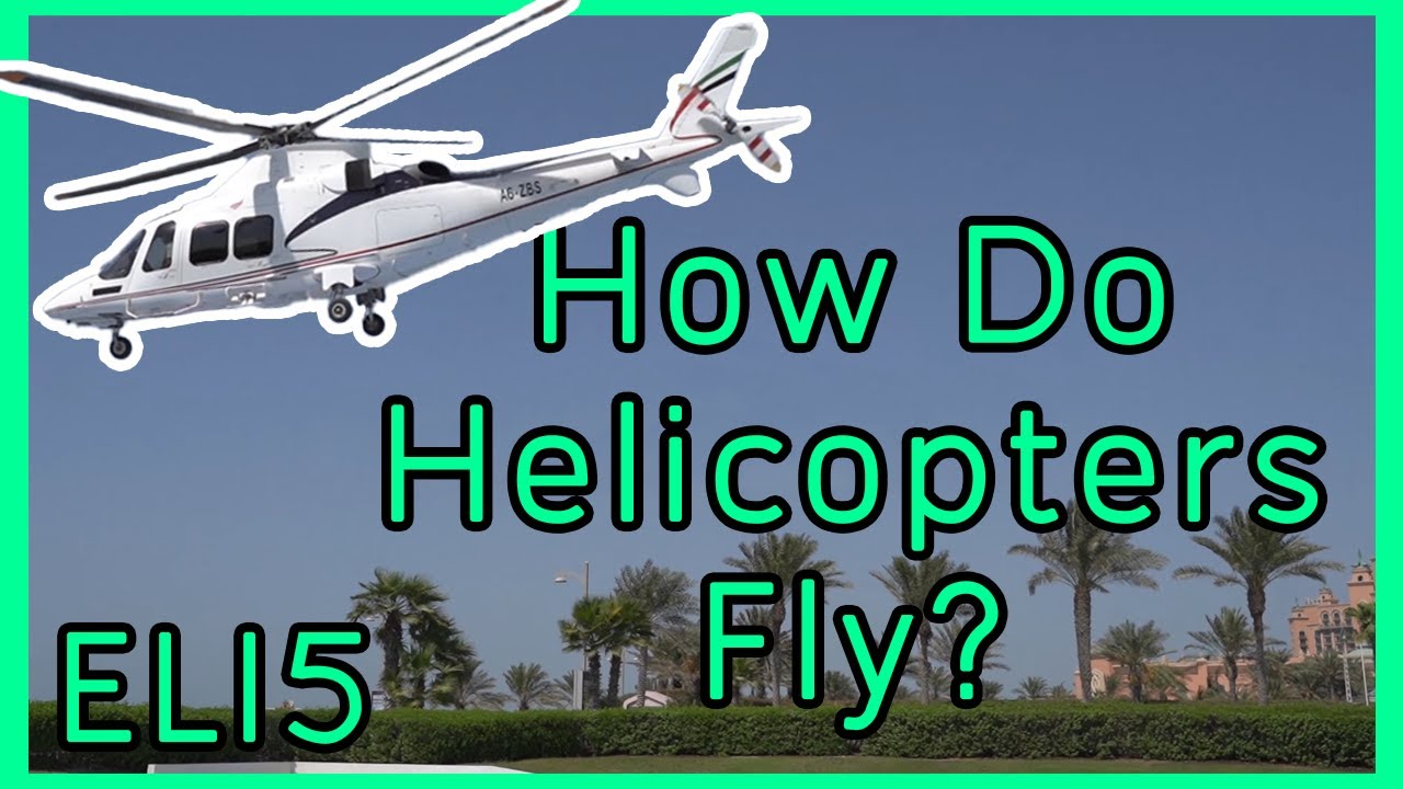ELI5: How Do Helicopters Fly? Explained ✈️