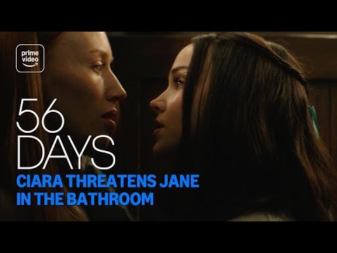56 Days: Ciara Threatens Jane in The Bathroom | Prime Video