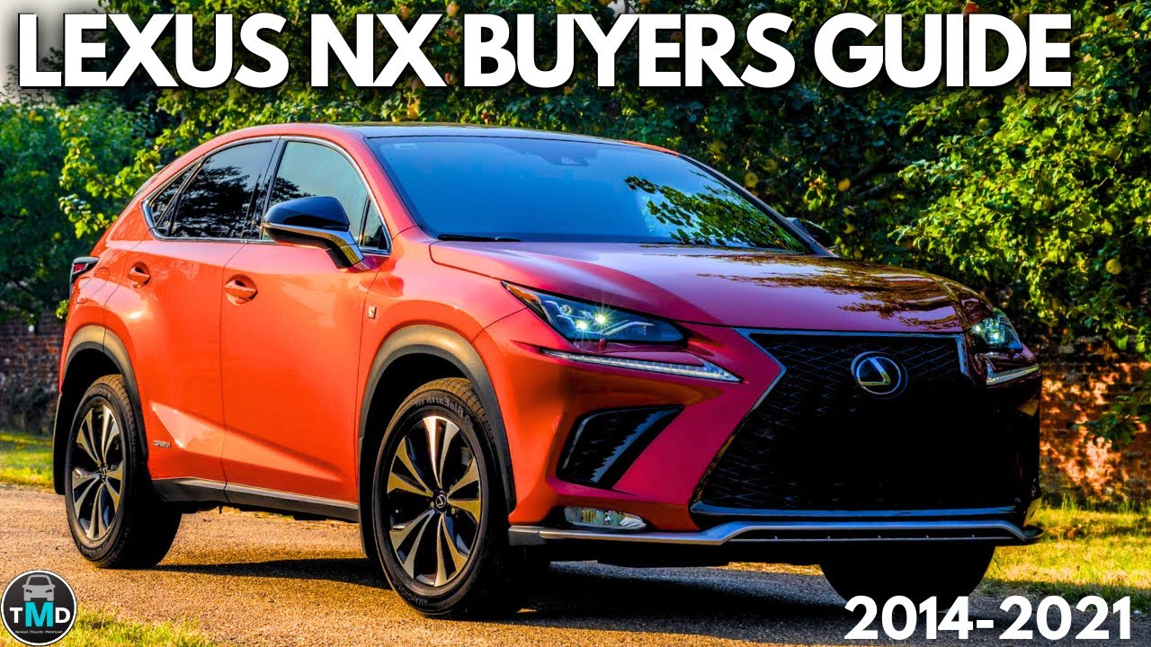 Lexus NX AZ10 Used Car Guide (2014-2021) 🚗