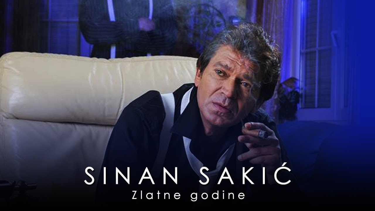 Sinan Sakic - Zlatne godine 🎶