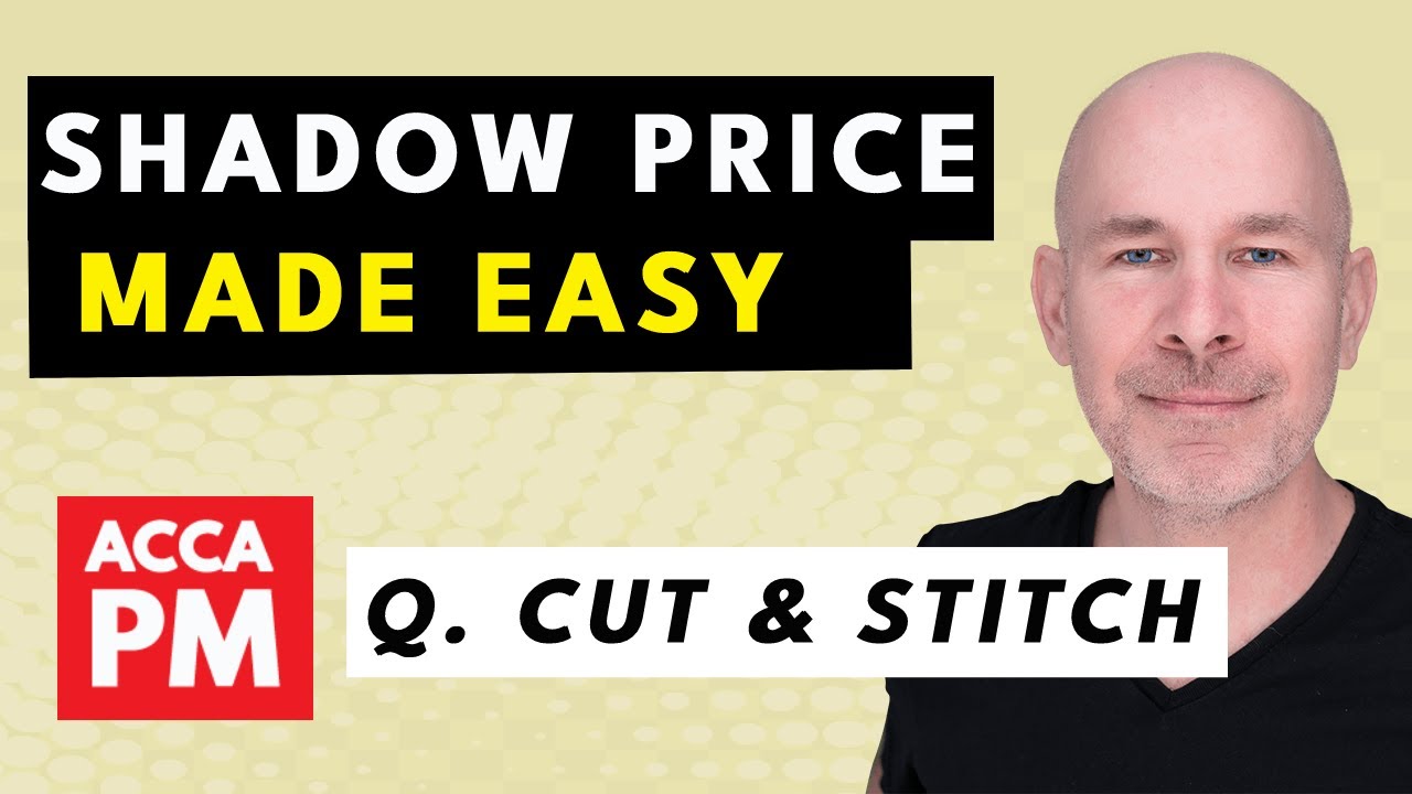 Shadow Price Made Easy | ACCA PM F5 🚀