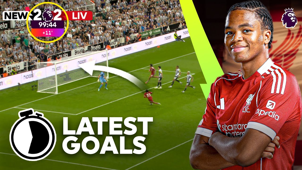 The Latest Goals in Premier League History