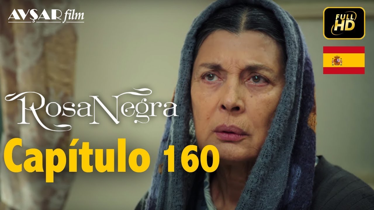 Rosa Negra Capítulo 160 en HD en Español