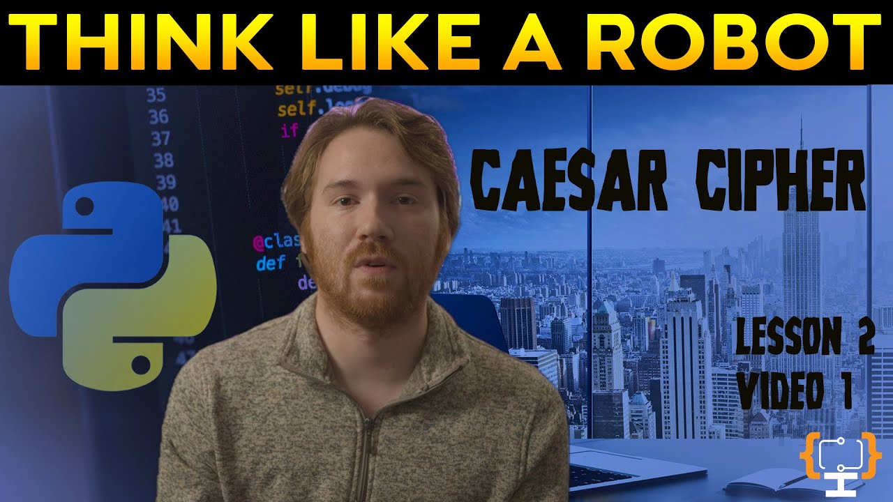 Learn Caesar Cipher & Cryptography with Python π | Think Like A Robot Lesson 2