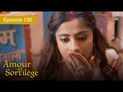 Amour et Sortilège - Ep 130 - Les liens du cœur et de la magie - Série en français - HD