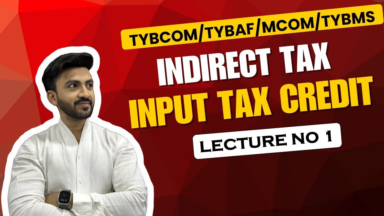 TYBCOM Indirect Tax & GST Input Tax Credit 📊