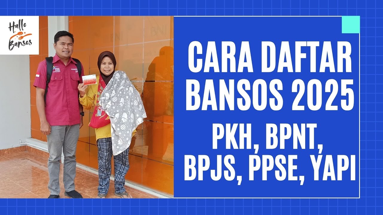Panduan Daftar Bansos 2025: PKH, BPNT & More